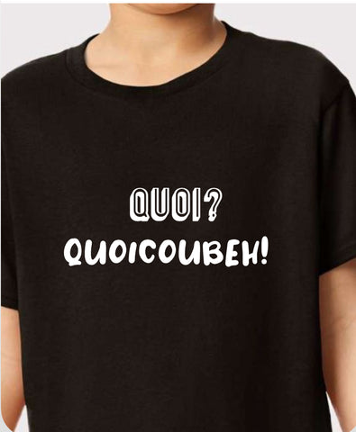 « Quoi? QUOICOUBEH »      enfant /femme/ado/homme t-shirt