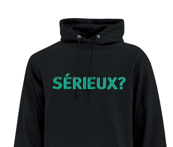 SÉRIEUX? coton ouate  HOODIE ENFANT-ADO-ADULTE noir UNISEXE