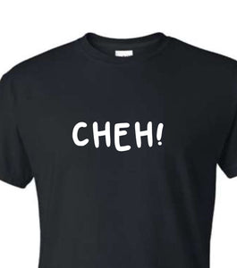CHEH!. ENFANT/ADO/HOMME  t-shirt