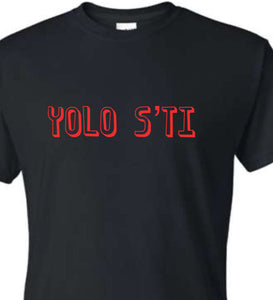 YOLO S’TI ENFANT/ADO/HOMME  t-shirt