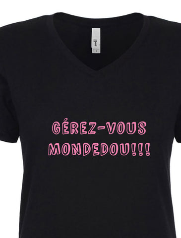 GÉREZ-VOUS MONDEDOU!. t-shirt femme col V