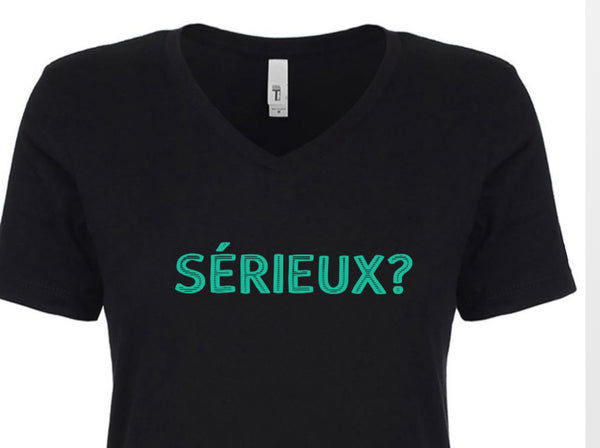 Serieux? ENFANT/ADO/HOMME/FEMME  t-shirt