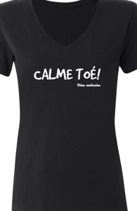« CALME TOÉ » t-shirt