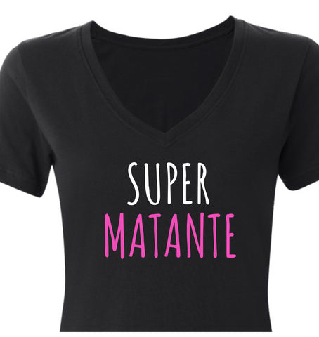 SUPER MATANTE t-shirt *