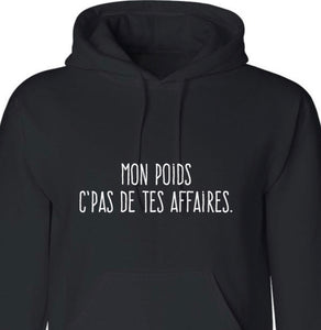 Mon poids c’pas de tes affaires Coton ouaté*