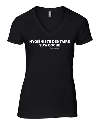 T-Shirt HYGIÉNISTE DENTAIRE SU'A COCHE